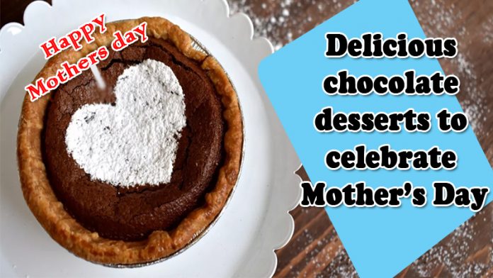 Delicious chocolate desserts to celebrate Mother’s Day