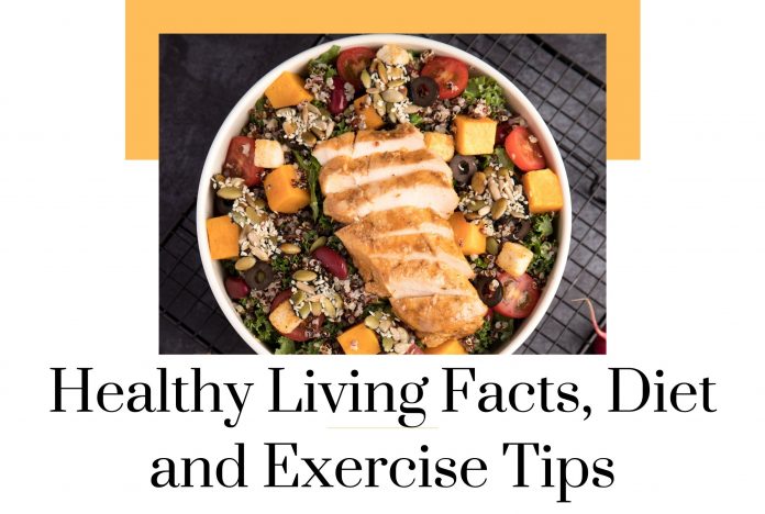 Healthy Living Facts, Diet and Exercise Tips