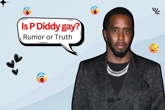 Is P Diddy gay