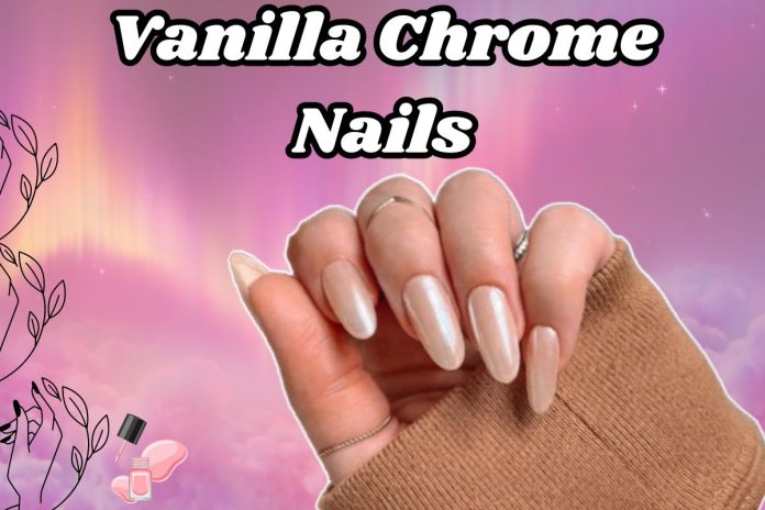 Vanilla Chrome Nails